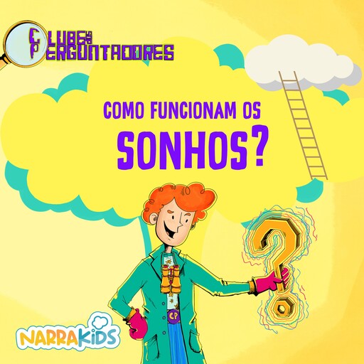 Como Funcionam os Sonhos? - Curiosidades para Crianças, NarraKids, Luiz Filipe Matias Reis
