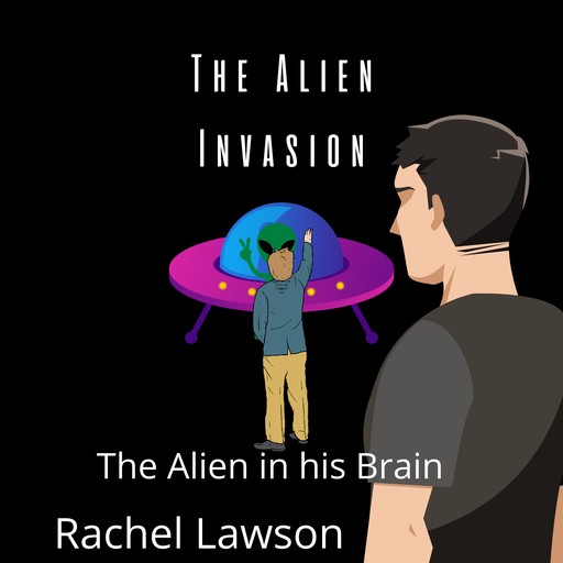 The Alien Invasion, Rachel Lawson