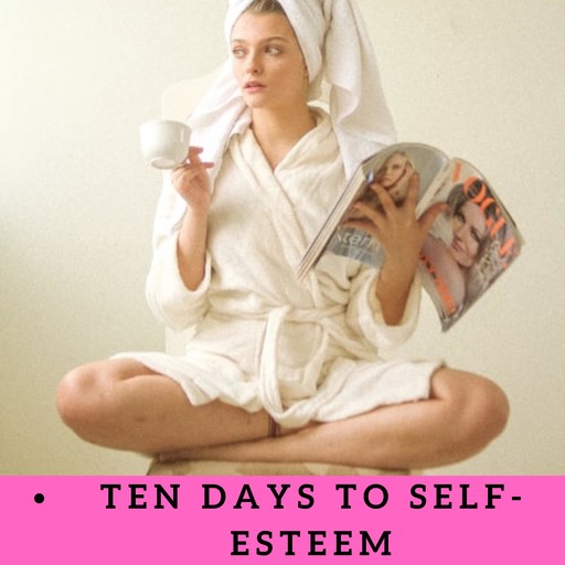 Ten Days to Self-Esteem, David BURNS
