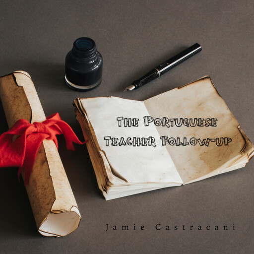 The Portuguese Teacher Follow-up, Jamie Castracani