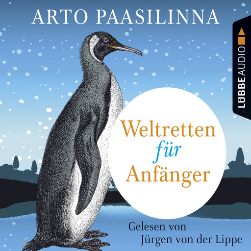 Weltretten für Anfänger (Gekürzt), Arto Paasilinna