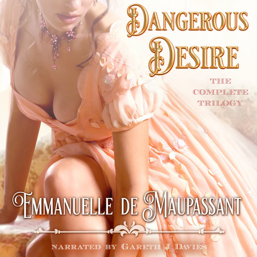 Dangerous Desire, Emmanuelle de Maupassant