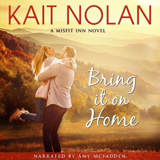 Bring It On Home, Kait Nolan