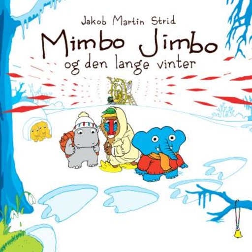 Mimbo Jimbo og den lange vinter, Jakob Martin Strid