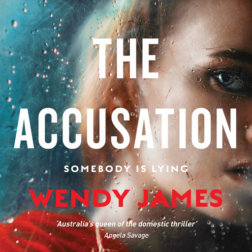 The Accusation, Wendy James