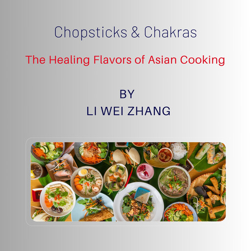 Chopsticks & Chakras, Li Zhang