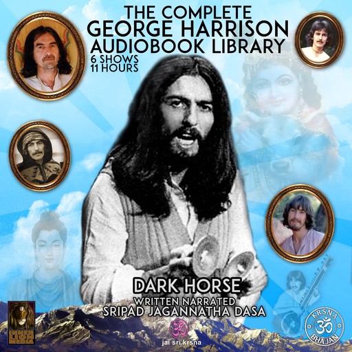 Dark Horse The Complete George Harrison Audiobook Library, Sripad Jagannatha Dasa