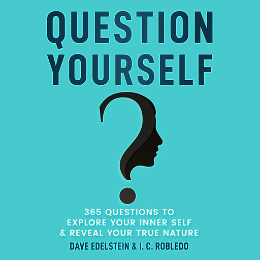 Question Yourself, I.C. Robledo, Dave Edelstein