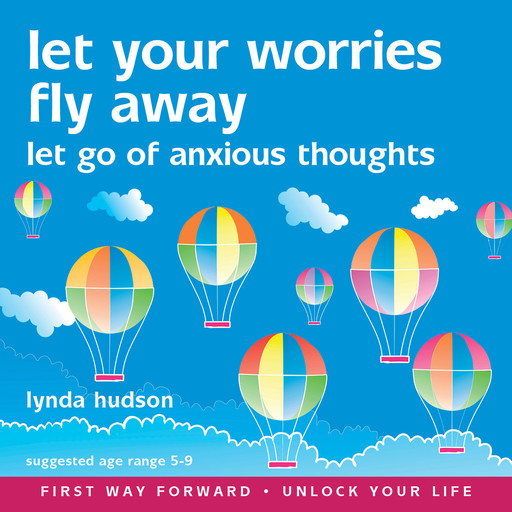 Let Your Worries Fly Away, Lynda Hudson