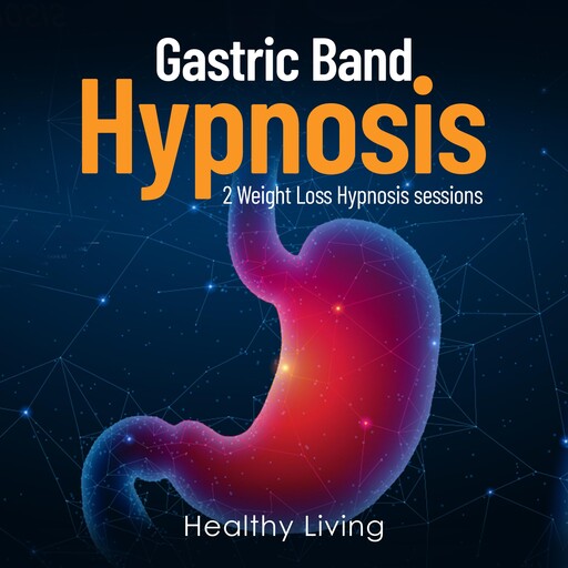 Gastric Band Hypnosis, Healthy Living