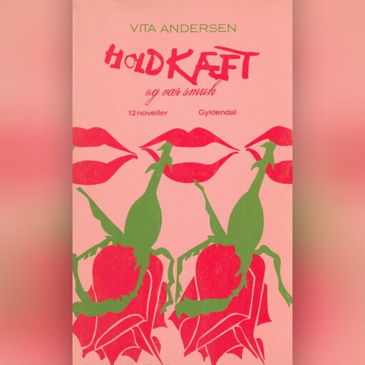 Hold kæft og vær smuk, Vita Andersen