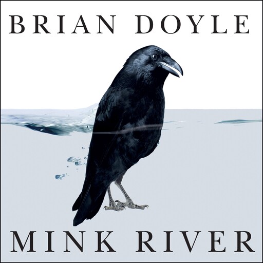 Mink River, Brian Doyle