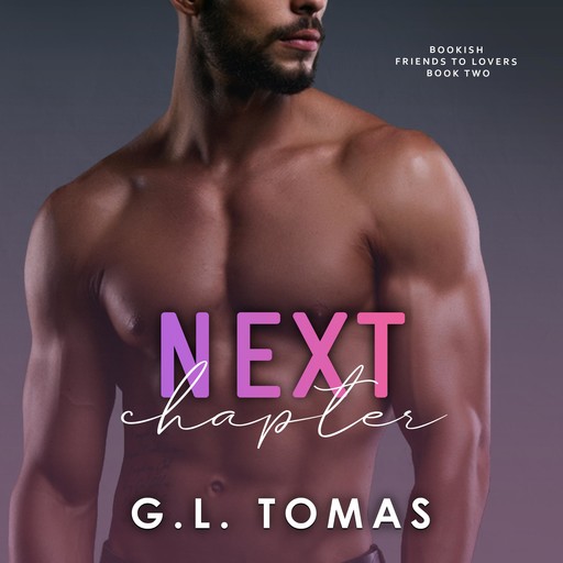 Next Chapter, G.L. Tomas