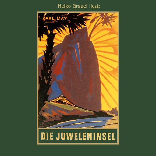 Die Juweleninsel - Karl Mays Gesammelte Werke, Band 46 (ungekürzt), Karl May