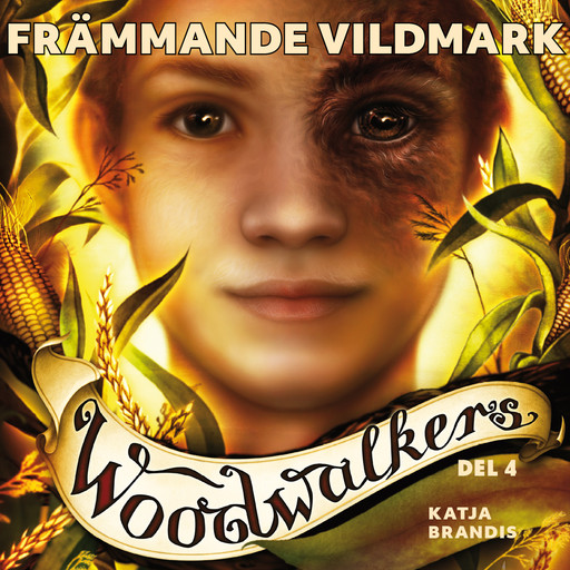 Woodwalkers del 4: Främmande vildmark, Katja Brandis