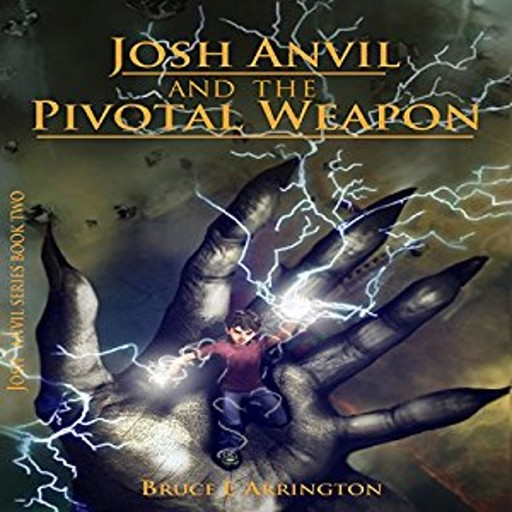 Josh Anvil and the Pivotal Weapon, Bruce Arrington