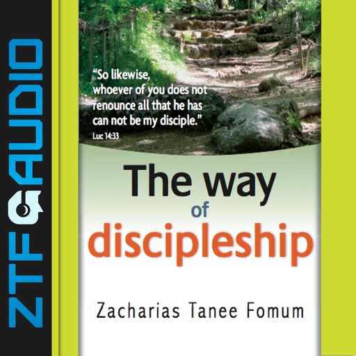 The Way of Discipleship, Zacharias Tanee Fomum