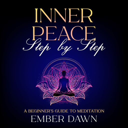 Inner Peace, Step by Step, Ember Dawn