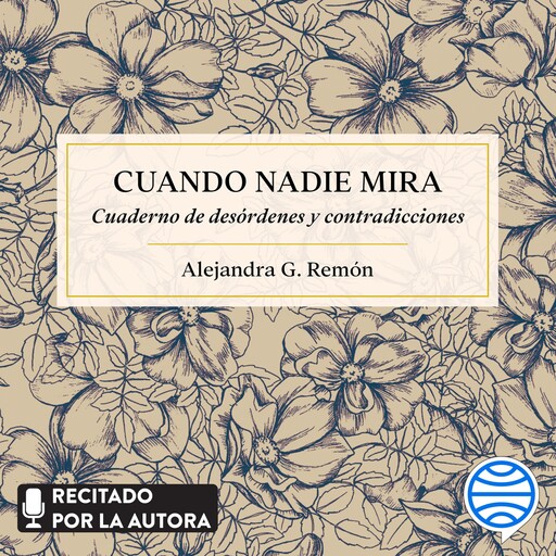 Cuando nadie mira, Alejandra G. Remón