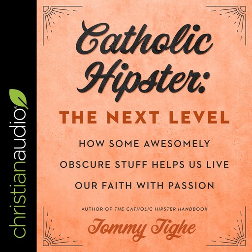 Catholic Hipster, Tommy Tighe
