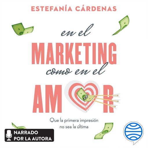 En el marketing como en el amor, Estefanía Cárdenas