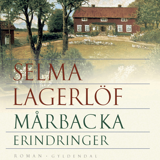 Mårbacka, Selma Lagerlöf