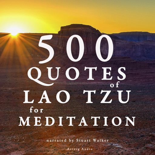 500 Quotes of Lao Tsu for Meditation, Lao Tzu
