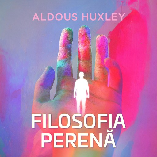 Filosofia perenă, Aldous Huxley