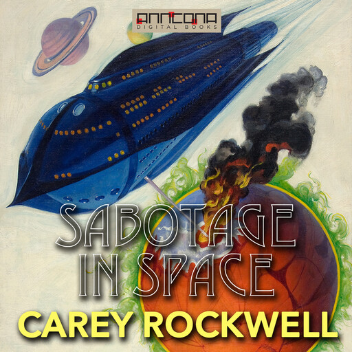 Sabotage in Space, Carey Rockwell