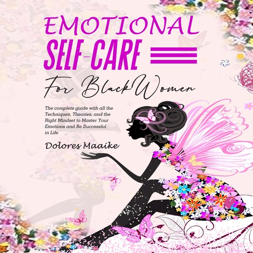 Emotional Self-Care for Black Women, Dolores Maaike