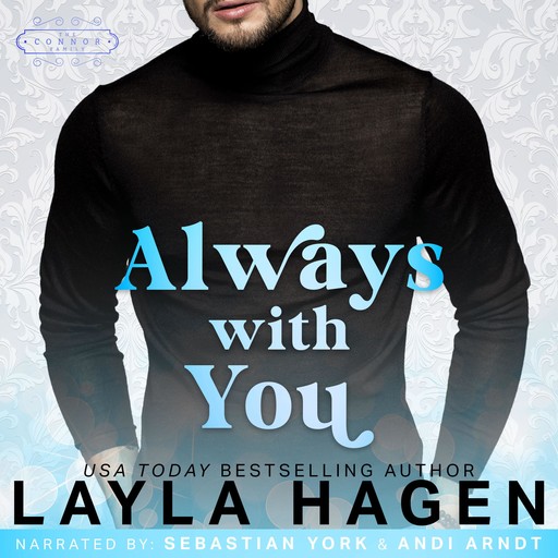Always With You, Layla Hagen