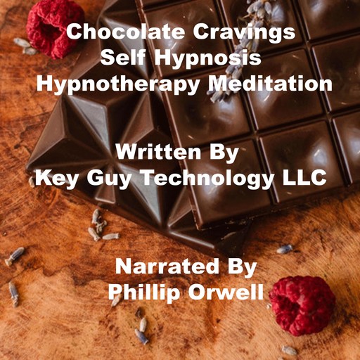 Chocolate Cravings Self Hypnosis Hypnotherapy Meditation, Key Guy Technology LLC