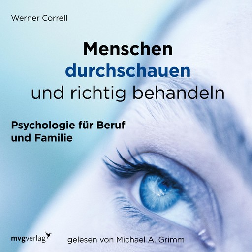Menschen durchschauen und richtig behandeln, Werner Correll