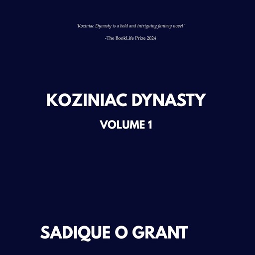 Koziniac Dynasty, Sadique O. Grant