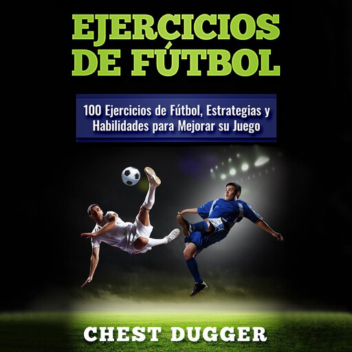 Ejercicios de fútbol, Chest Dugger