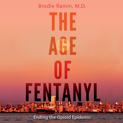 The Age of Fentanyl, Brodie Ramin