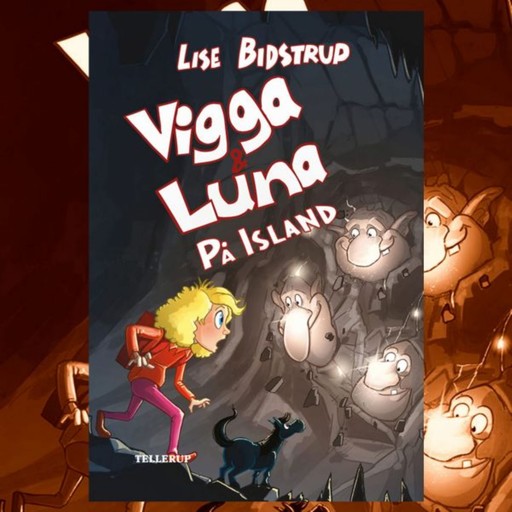 Vigga & Luna #8: På Island, Lise Bidstrup
