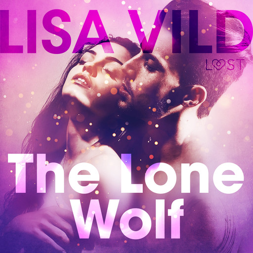 The Lone Wolf - Erotic Short Story, Lisa Vild