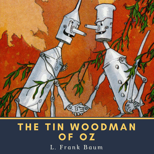 The Tin Woodman of Oz, L. Baum