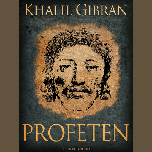 Profeten, Kahlil Gibran