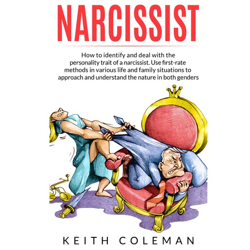 Narcissist, Keith Coleman