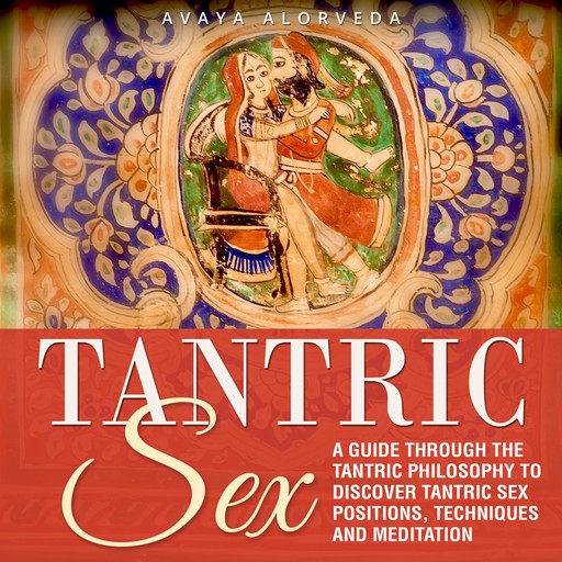 Tantric Sex, Avaya Alorveda
