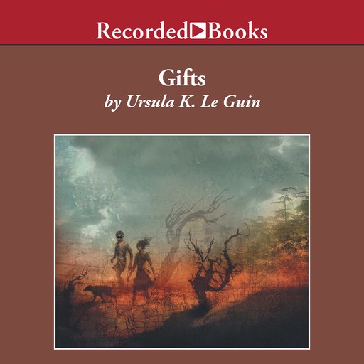 Gifts, Ursula Le Guin