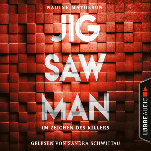 Jigsaw Man - Im Zeichen des Killers (Ungekürzt), Nadine Matheson