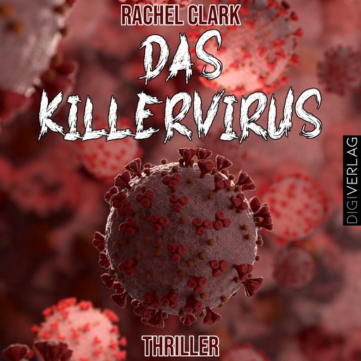 Das Killervirus, Rachel Clark