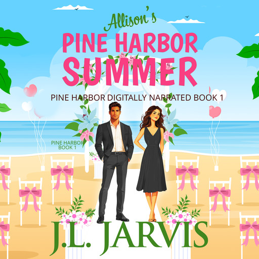 Allison’s Pine Harbor Summer, J.L. Jarvis