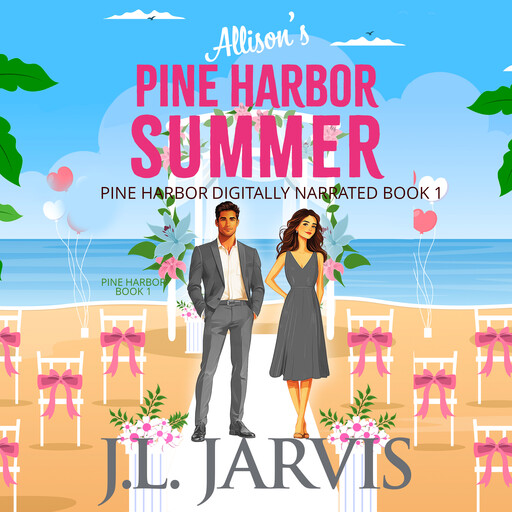 Allison’s Pine Harbor Summer, J.L. Jarvis