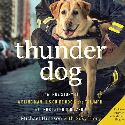 Thunder Dog, Susy Flory, Michael Hingson