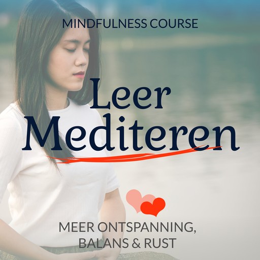 Leer Mediteren: Mindfulness Course, Suzan van der Goes