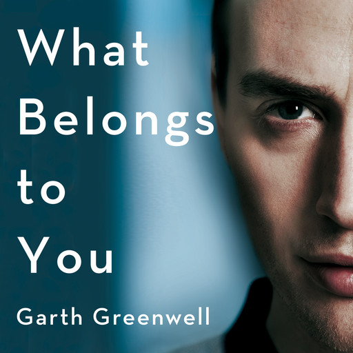 What Belongs to You, Garth Greenwell
